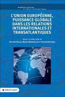 Front cover_L' Union européenne, puissance globale dans les relations internationales et transatlantiques
