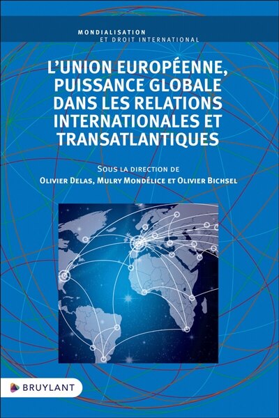 Front cover_L' Union européenne, puissance globale dans les relations internationales et transatlantiques