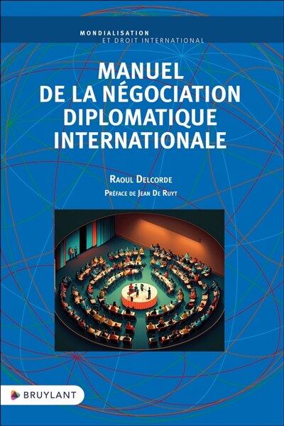 Couverture_Manuel de la négociation diplomatique internationale