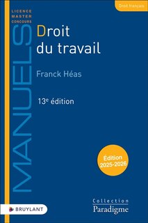 Couverture_Droit du travail : &eacute;dition 2025-2026