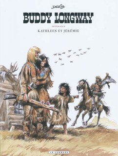 Front cover_Buddy Longway : intégrale, Vol. II. Kathleen et Jérémie