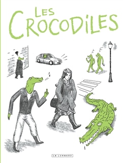 Front cover_Les crocodiles : témoignages sur le harcèlement et le sexisme ordinaire