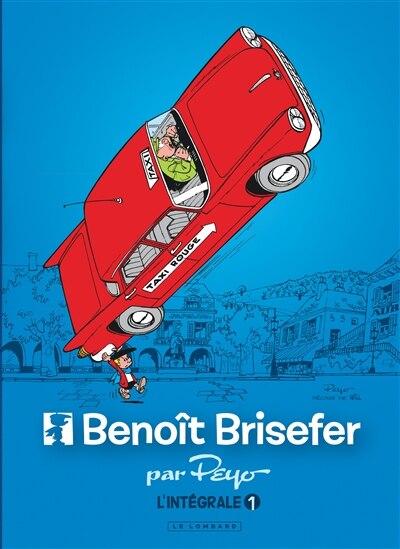Couverture_Beno&icirc;t Brisefer : l'int&eacute;grale, Vol. 1. 1960-1967