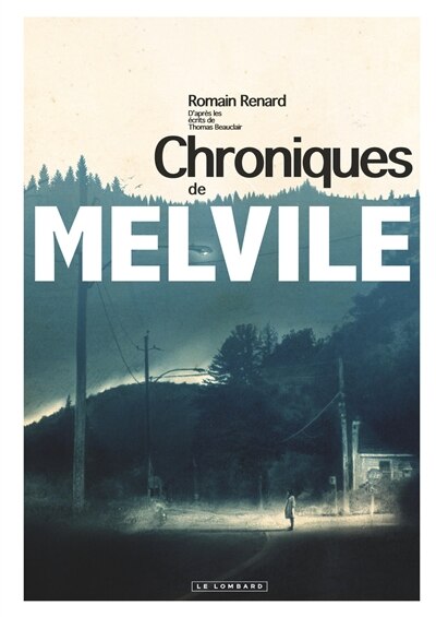 Couverture_Chroniques de Melvile : d'après les écrits de Thomas Beauclair