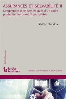 Front cover_Assurances et solvabilité II : comprendre et relever les défis d'un cadre prudentiel innovant et perfectible