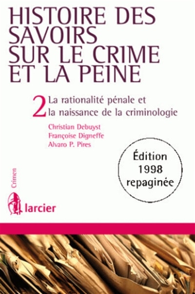 Couverture_La rationalité pénale et la naissance de la criminologie