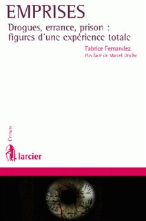 Couverture_Emprises, drogues, errance, prison