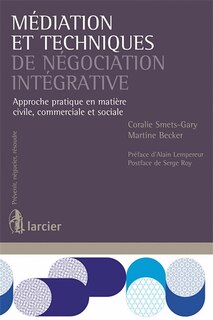 Front cover_Médiation et techniques de négociation intégrative : approche pratique en matière civile, commerciale et sociale
