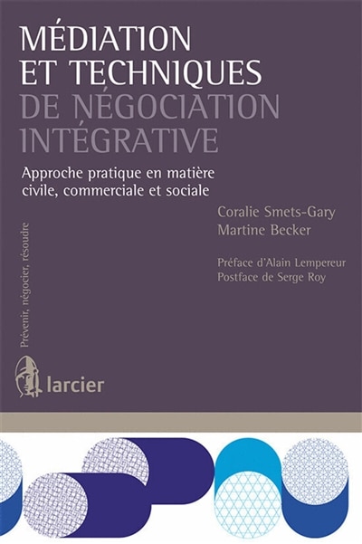 Front cover_Médiation et techniques de négociation intégrative : approche pratique en matière civile, commerciale et sociale