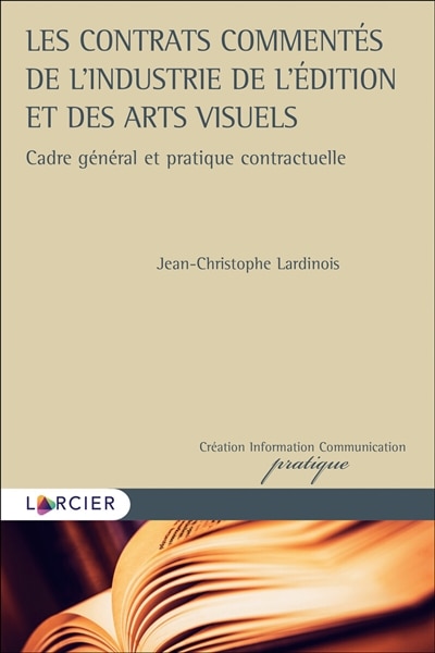 Front cover_Les contrats commentés de l’industrie de l’édition et des arts visuels