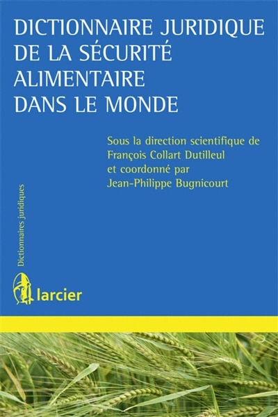 Front cover_Dictionnaire juridique de la sécurité alimentaire dans le monde
