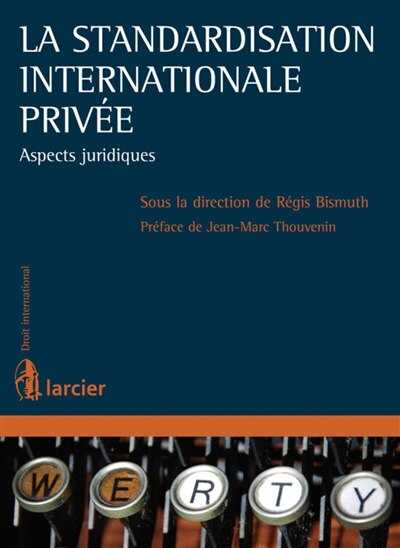 Front cover_La standardisation internationale privée