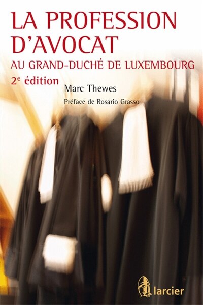 Front cover_La profession d'avocat au Grand-Duché de Luxembourg