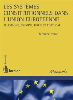 Front cover_Les systèmes constitutionnels dans l'Union européenne