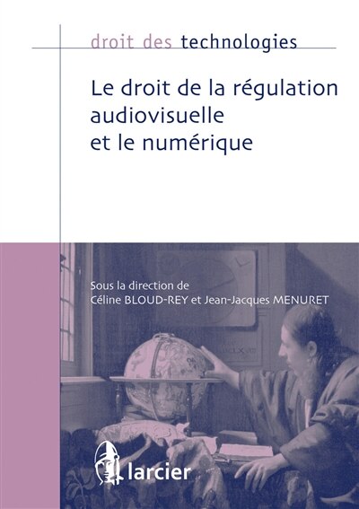 Front cover_Le droit de la régulation audiovisuelle et le numérique