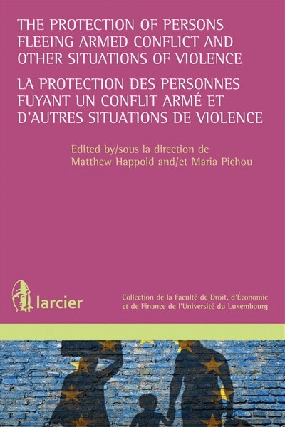 Front cover_La protection des personnes fuyant un conflit armé et d'autres situations de violence