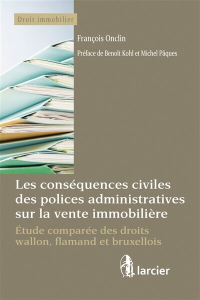 Front cover_Les conséquences civiles des polices administratives sur la vente immobilière