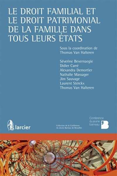 Couverture_Le droit familial et le droit patrimonial de la famille dans tous leurs états