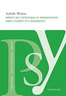 Front cover_Déficit de l'attention et hyperactivité chez l'enfant et l'adolescent