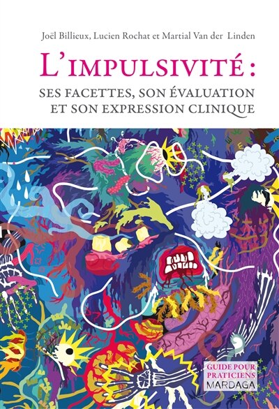 Front cover_L'impulsivité : ses facettes, son évaluation et son expression clinique
