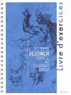 Dessiner grace au cerveau droit Livre d'exercice by Betty Edwards