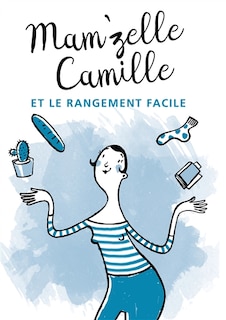 Front cover_Mam'zelle Camille et le rangement facile