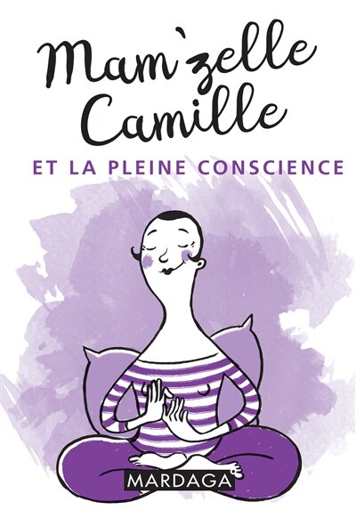 Couverture_Mam'zelle Camille et la pleine conscience
