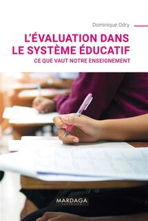 Front cover_L'évaluation dans le système éducatif : ce que vaut notre enseignement
