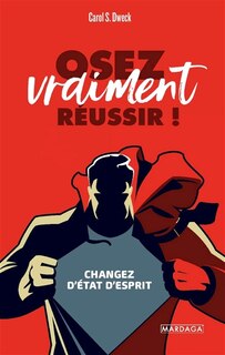 Front cover_Osez vraiment réussir ! : changer d'état d'esprit