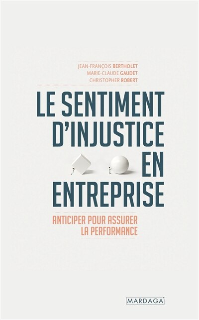 Front cover_Le sentiment d'injustice en entreprise : anticiper pour assurer la performance
