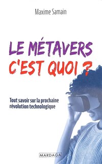 Couverture_Le métavers, c'est quoi ?