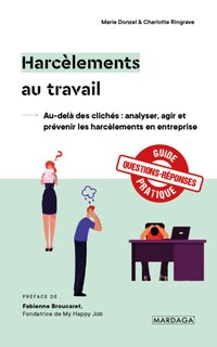 Front cover_Harcèlements au travail : au-delà des clichés : analyser, agir et prévenir les harcèlements en entreprise