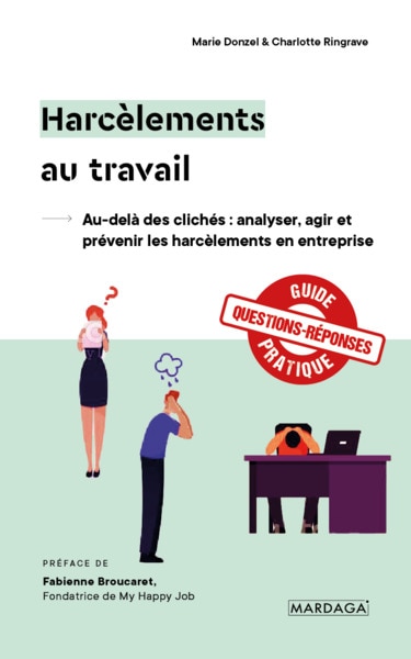 Front cover_Harcèlements au travail : au-delà des clichés : analyser, agir et prévenir les harcèlements en entreprise
