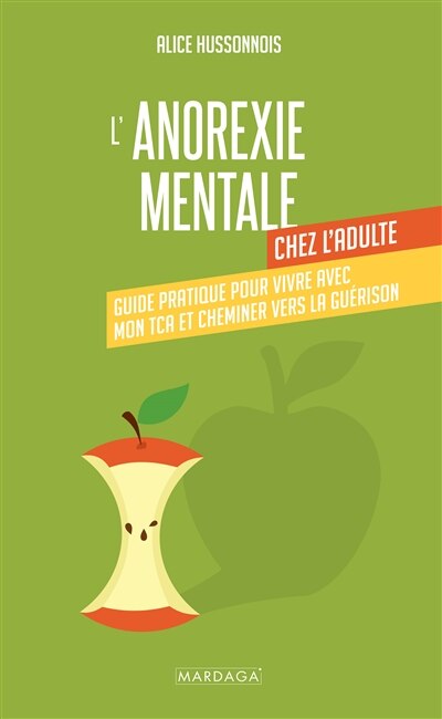 Front cover_L'anorexie mentale chez l'adulte : guide pratique pour vivre avec mon TCA et cheminer vers la guérison