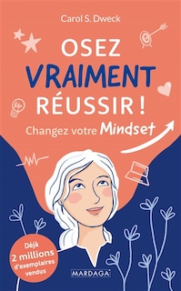 Front cover_Osez vraiment réussir ! : changez votre mindset