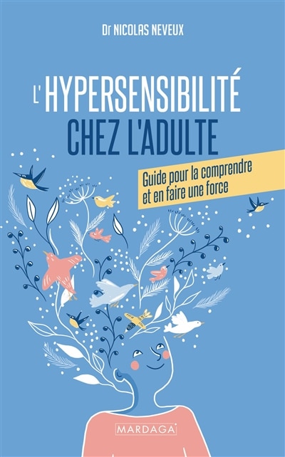 Front cover_L'hypersensibilité chez l'adulte : guide pour la comprendre et en faire une force