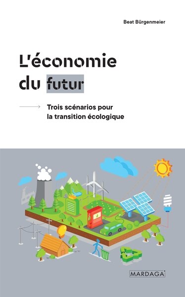 Couverture_L'économie du futur : trois scénarios pour la transition écologique