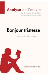 Couverture_Bonjour tristesse de Françoise Sagan (Analyse de l'oeuvre)