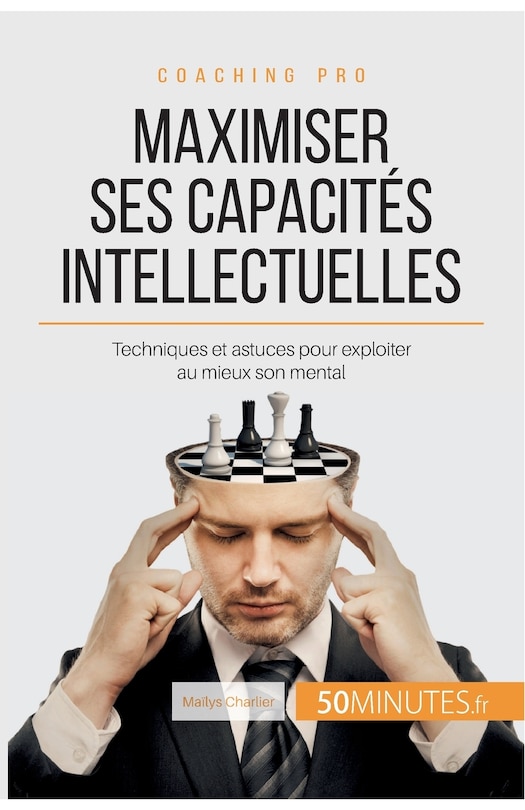 Couverture_Maximiser ses capacités intellectuelles