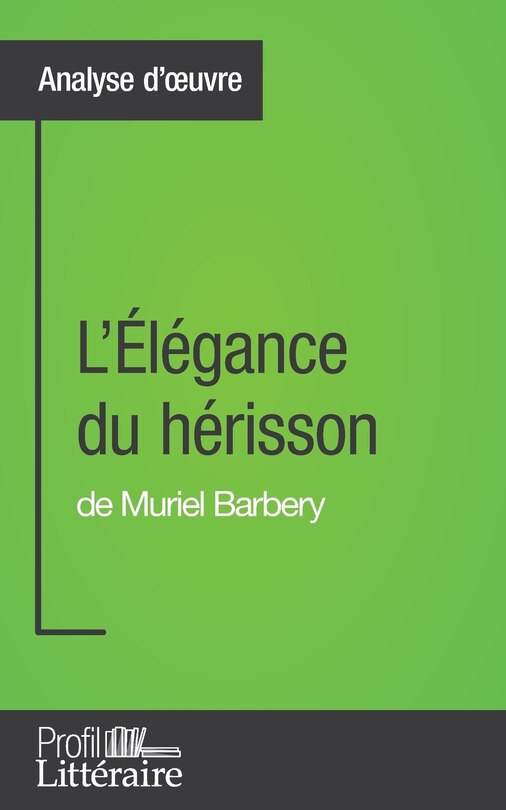 Front cover_L'Élégance du hérisson de Muriel Barbery (Analyse approfondie)