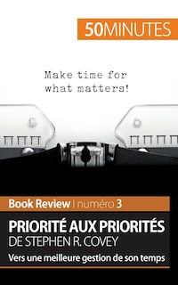 Front cover_Priorité aux priorités de Stephen R. Covey (Book review)