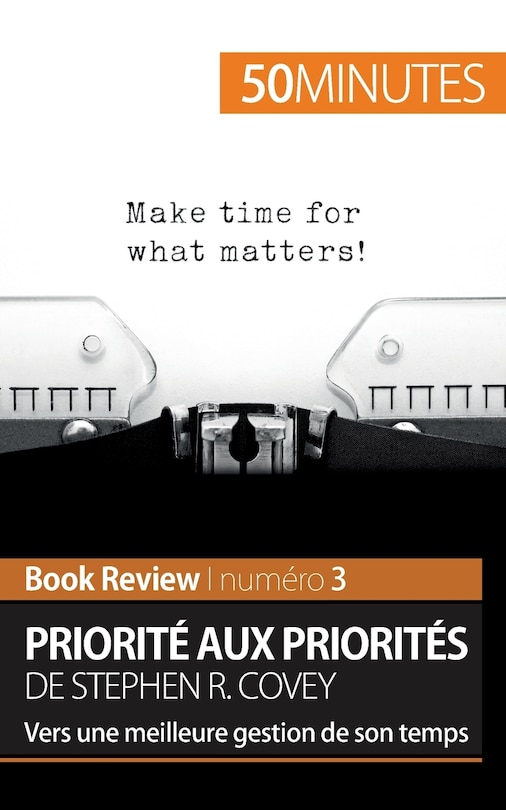 Front cover_Priorité aux priorités de Stephen R. Covey (Book review)