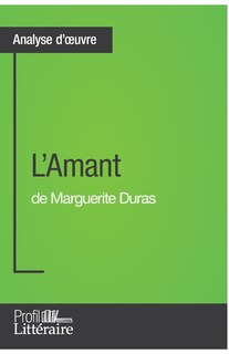 Front cover_L'Amant de Marguerite Duras (Analyse approfondie)