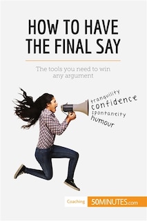 Front cover_How to Have the Final Say