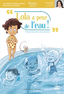 LOLA A PEUR DE L'EAU SOURIS A LA VIE (SOPHROLOGIE)