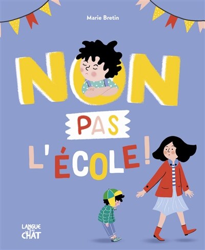 Front cover_Non, pas l'école !