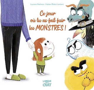 Front cover_Ce jour où tu as fait fuir les monstres !