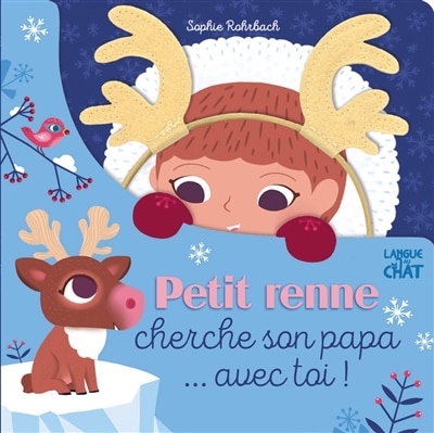 Front cover_Petit renne cherche son papa... avec toi !