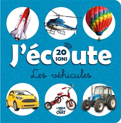 Front cover_J'écoute les véhicules : 20 sons