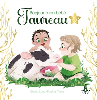 Bonjour mon bébé... Taureau